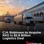 Illustrative image of freight trucks at a logistics distribution center accompanying news of C.H. Robinson's proposed $5.8 billion acquisition of RXO.